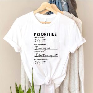 Priorities I worry about I am happy when I see my cat shirtties i worry about i am happy when i see my cat shirt classic mens t-shirt