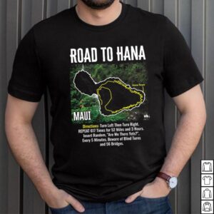 Road to Hana Map Maui Island Guide Hawaii Hawaiian t-shirt