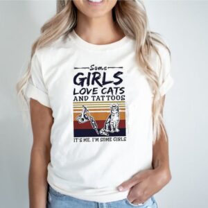 Some girls love cats and tattoos vintage shirt girls love cats and tattoos vintage shirt classic mens t-shirt