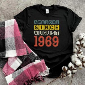 52 Years Old Awesome Since August 1969 52nd Birthday Vintage shirt