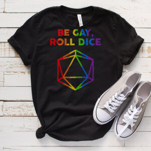 Be Gay Roll Dice LGBT Dungeon shirt