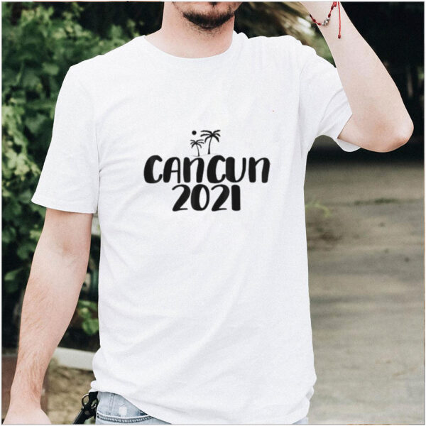 Cancun Mexico 2021 Summer HotT Shirt