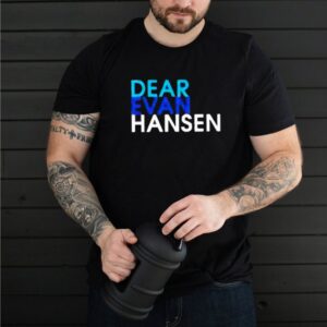 Dear evan hansen shirt