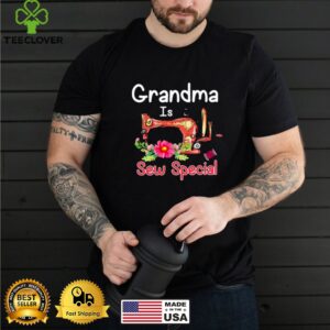 Grandma Is Sew Special Flower Shirt