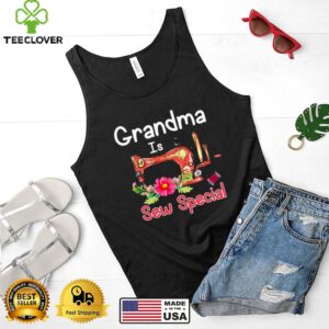 Grandma Is Sew Special Flower Shirt