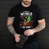 In A World Where You Can Be Anything Be Kind Choose Kindness T Shirt