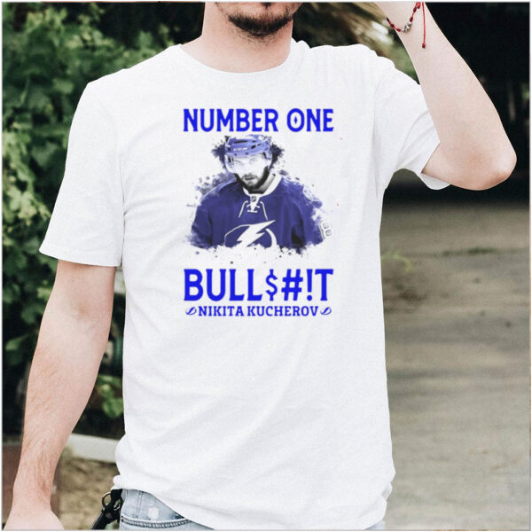Number One Bullshit Stanley Cup Champions Nikita Kucherov T shirt
