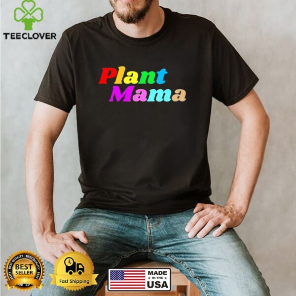 Plant Mama Pride hoodie, sweater, longsleeve, shirt v-neck, t-shirt