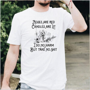 Roses are red candles are lit I do no harm hoodie, sweater, longsleeve, shirt v-neck, t-shirt