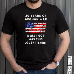 Afghanistan 20 Years Afghan War All I Got Was This Lousy Tee Shirt
