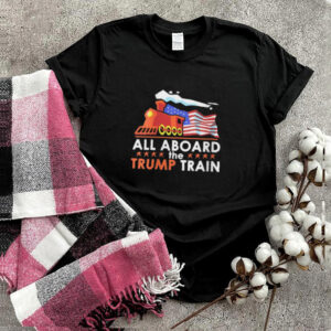 All Aboard the Trump Train American Flag T Shirt