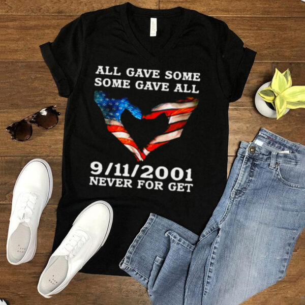 American Flag Hand Of Love All Gave Some Some Gave All 9 11 2001 Never For Get T hoodie, sweater, longsleeve, shirt v-neck, t-shirt