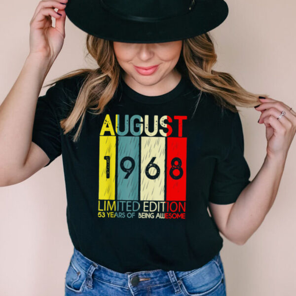 August 1968 Limited Edition 53 Years Of Being Awesome hoodie, sweater, longsleeve, shirt v-neck, t-shirt