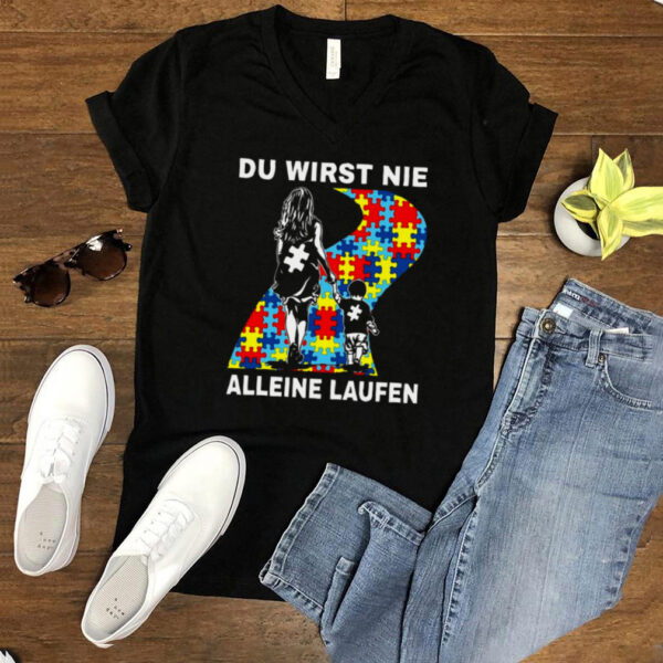 Autism Du Wirst Nie Alleine Laufen T hoodie, sweater, longsleeve, shirt v-neck, t-shirt