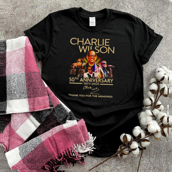 Charlie Wilson 50th Anniversary 1971 2021 thank you for the memories hoodie, sweater, longsleeve, shirt v-neck, t-shirt