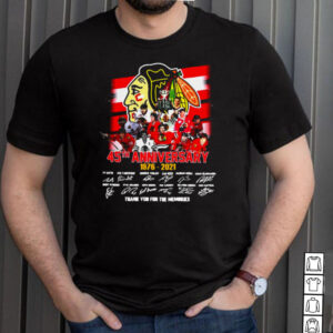 Chicago Blackhawks 45Th Anniversary 1976 2021 Signature Thank You For The Memories T shirt
