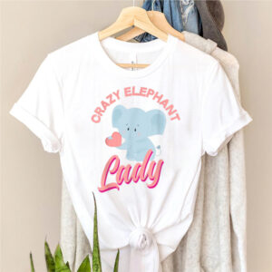 Crazy Elephant Lady Elephants Elephant hoodie, sweater, longsleeve, shirt v-neck, t-shirt