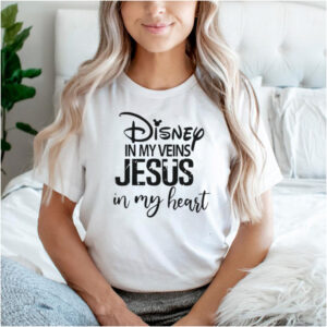Disney In My Veins Jesus In my Heart Shirt