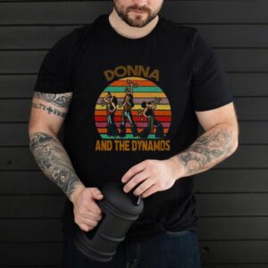 Donna And The Dynamos Band T Shirt