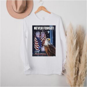 Eagle Never Forget 9 11 2001 20th Anniversary Flags T shirt