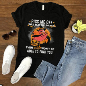 Flamingo piss Me off I will slap you so hard even google wont be able to find you Halloween shirt 2 Flamingo piss Me off I will slap you so hard even google wont be able to find you Halloween shirt