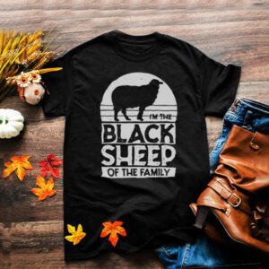 Im the black sheep of the family hoodie, sweater, longsleeve, shirt v-neck, t-shirt