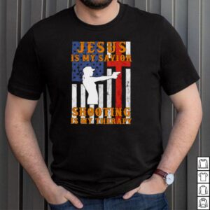 Jesus is my savior shooting is my therapy american flag T Shirt