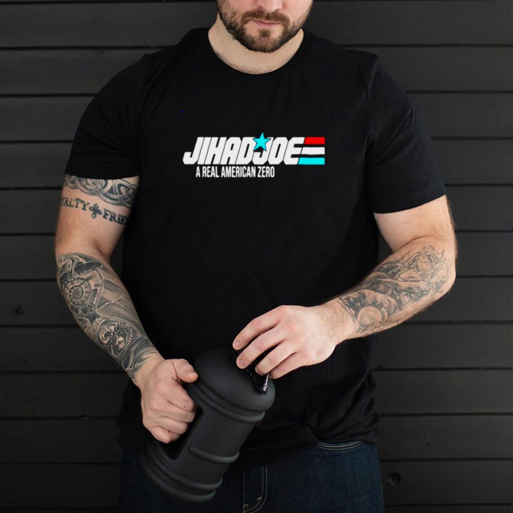 Jihad Joe Biden A Real American Zero T hoodie, tank top, sweater Jihad Joe Biden A Real American Zero T hoodie, tank top, sweater