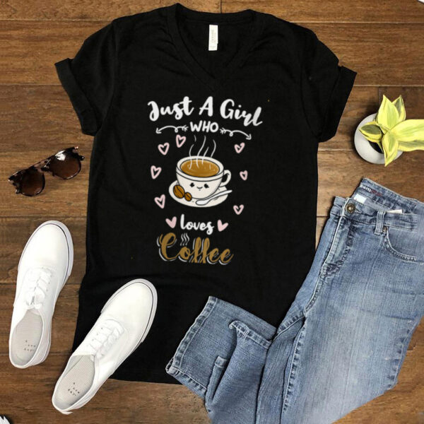 Just A Girl Who Loves Coffee Barista hoodie, sweater, longsleeve, shirt v-neck, t-shirt