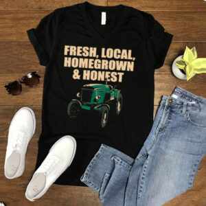 Local Homegrown Honest Farmer Gardening Rancher Gardener hoodie, sweater, longsleeve, shirt v-neck, t-shirt