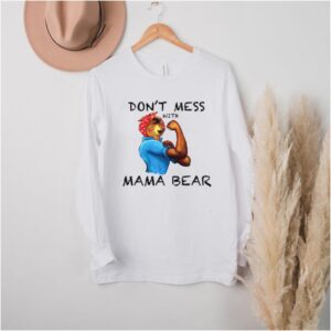Mama Bear Dont Mess with Cute Graphic T Shirt