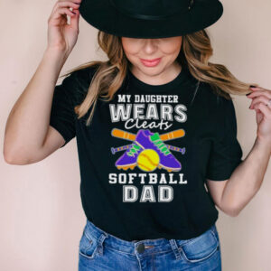 My Daughter Wears Cleats Softball Dad Shirt
