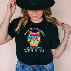 Never Underestimate An Old Hippie With A Cat T shirt