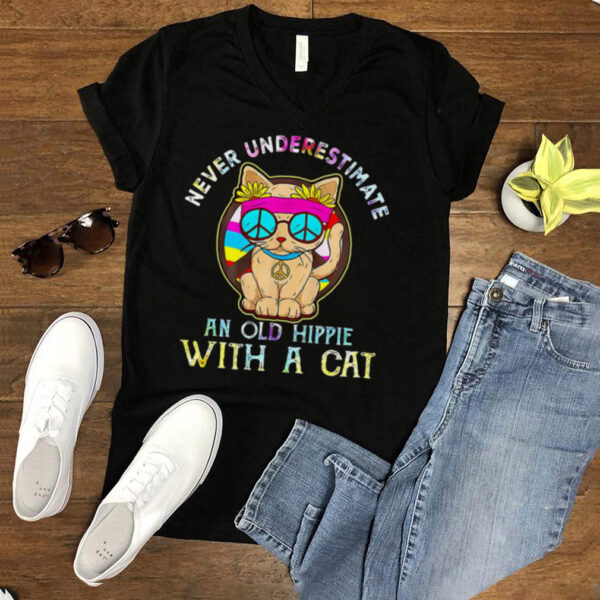 Never Underestimate An Old Hippie With A Cat T hoodie, sweater, longsleeve, shirt v-neck, t-shirt