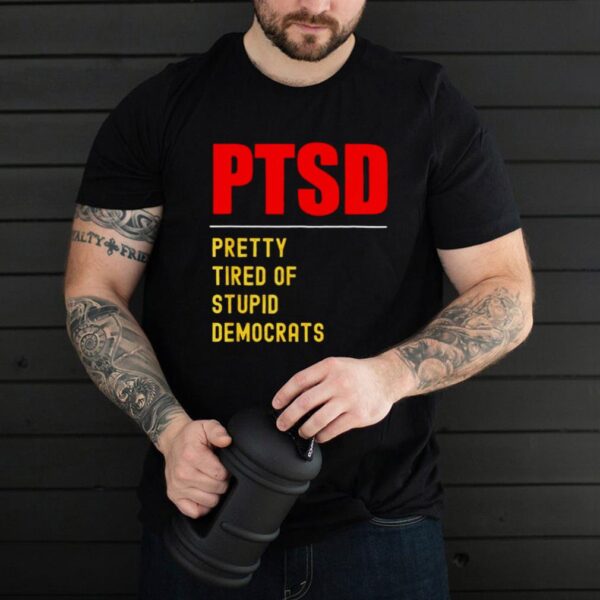 PTSD Conservative Republican Anti Biden hoodie, tank top, sweater and long sleeve