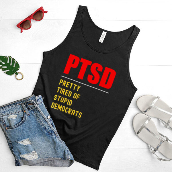 PTSD Conservative Republican Anti Biden hoodie, tank top, sweater and long sleeve