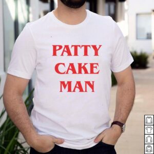 Patty cake man shirt