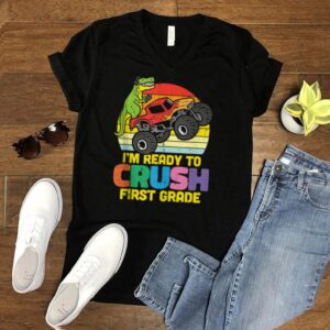 Ready To Crush 1st Grade Dino Trex First Day Of School Boys hoodie, sweater, longsleeve, shirt v-neck, t-shirt
