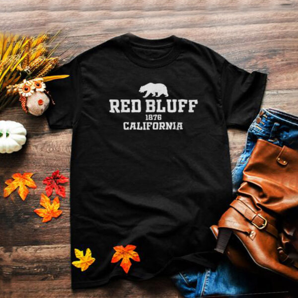 Red Bluff 1876 California T Shirt