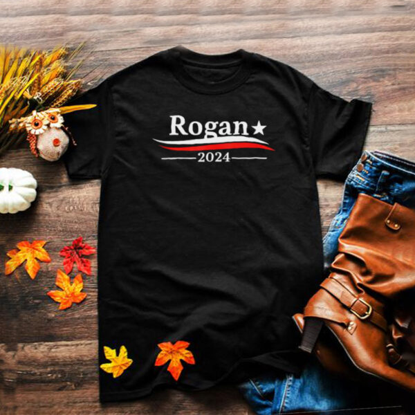 Rogan for President 2024 T Shirt