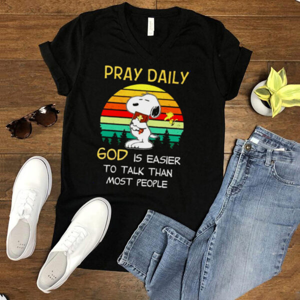 Snoopy pray daily God is easier to talk than most people hoodie, sweater, longsleeve, shirt v-neck, t-shirt