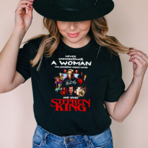 Stephen King never underestimate a woman signature shirt