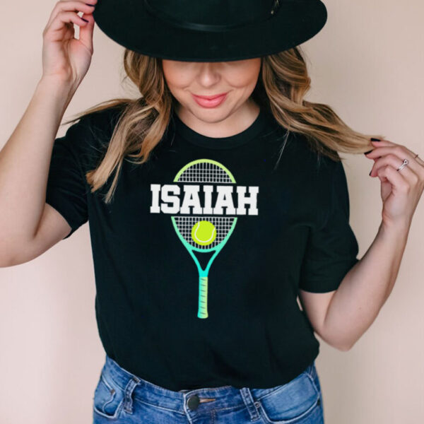 Tennis Player Boy Name Isaiah Ball and Racket Sports Fan hoodie, sweater, longsleeve, shirt v-neck, t-shirt