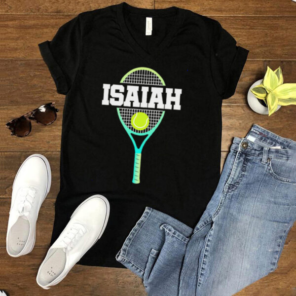 Tennis Player Boy Name Isaiah Ball and Racket Sports Fan hoodie, sweater, longsleeve, shirt v-neck, t-shirt