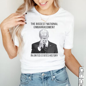 The Biggest national embarrassment in United states history hoodie, sweater, longsleeve, shirt v-neck, t-shirt