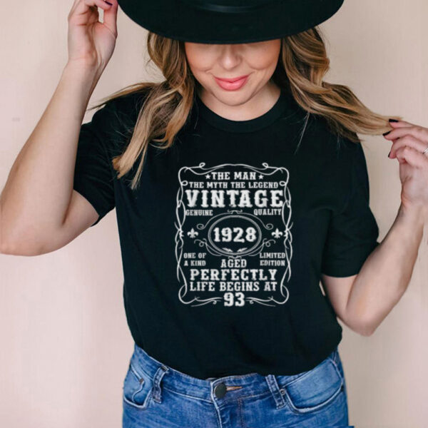 The Man Myth Legend Vintage 1928 Aged Perfectly Life Begins At 93 T Shirt