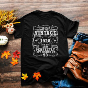 The Man Myth Legend Vintage 1928 Aged Perfectly Life Begins At 93 T Shirt