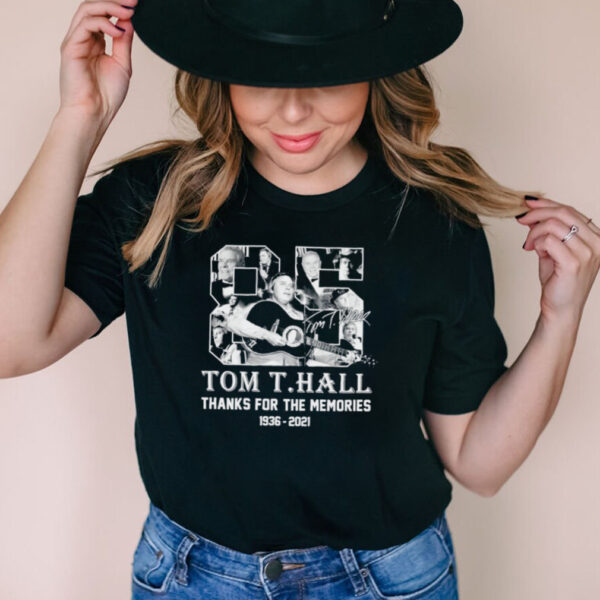 Tom T Hall 1936 2021 thanks for the memories signature hoodie, sweater, longsleeve, shirt v-neck, t-shirt