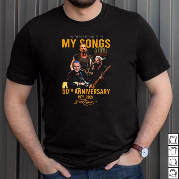 World Tour 2021 Sing My Songs 50th Anniversary 1971 2021 Signature T hoodie, sweater, longsleeve, shirt v-neck, t-shirt