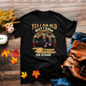 Yes I Am Old But I Saw ZZ Top On Stage Vintage Retro T shirt